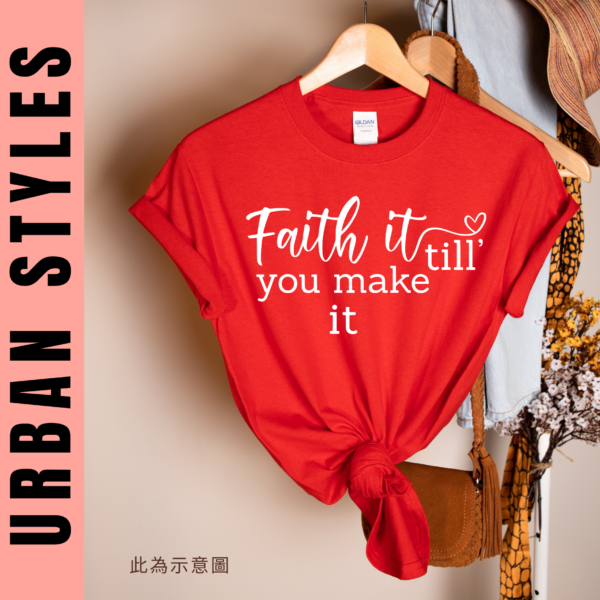 ★美國設計師大學T★ Faith It Till You Make It T恤/T-shirt  (紅色T)