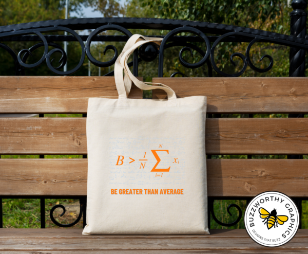 Be Greater Than Average 帆布托特包