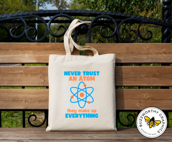 Never Trust An Atom 帆布托特包