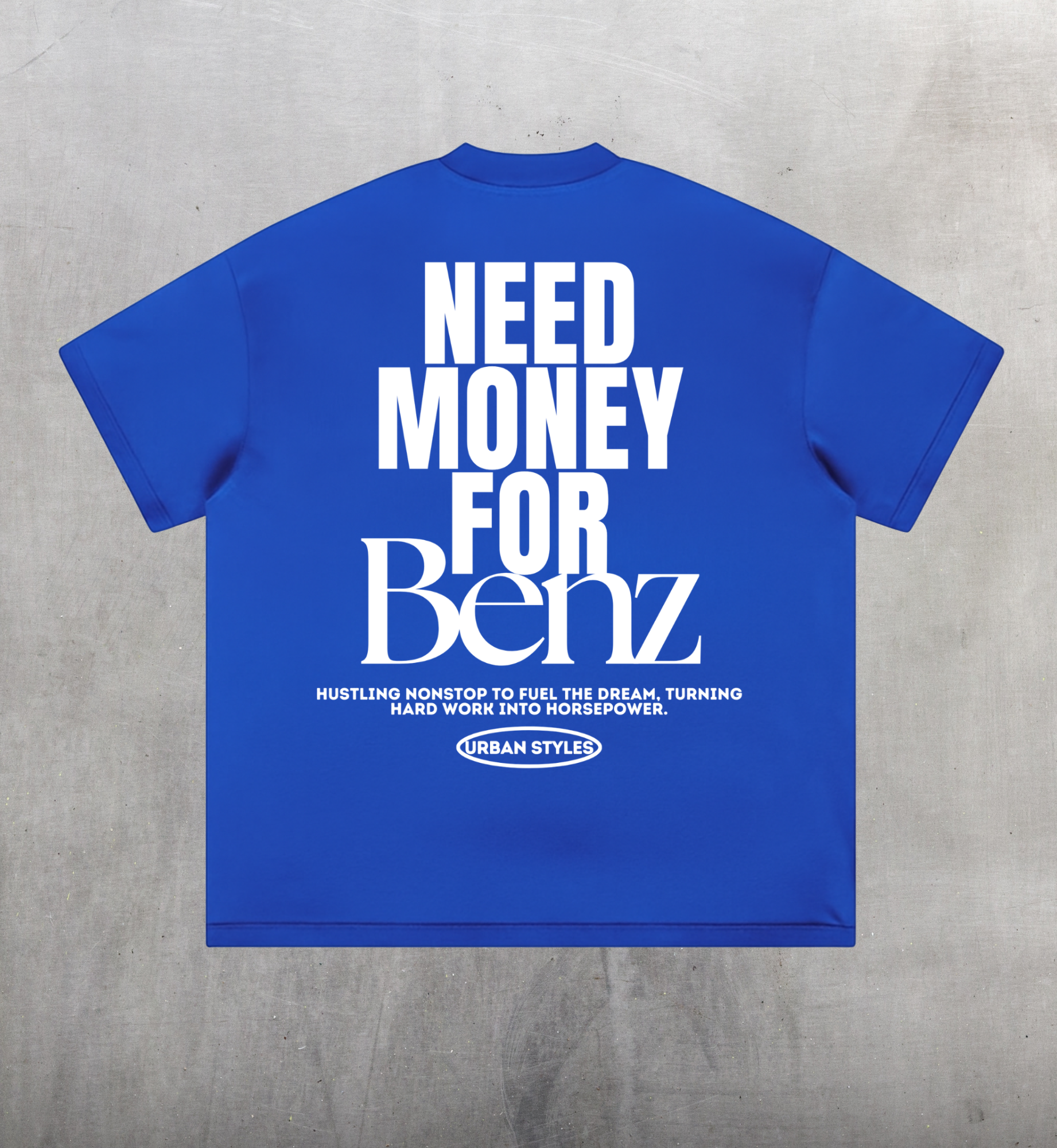 Need Money For Benz T shirt